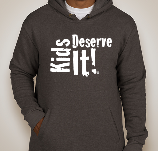 Kids Deserve It! - Hoodies Fundraiser - unisex shirt design - front