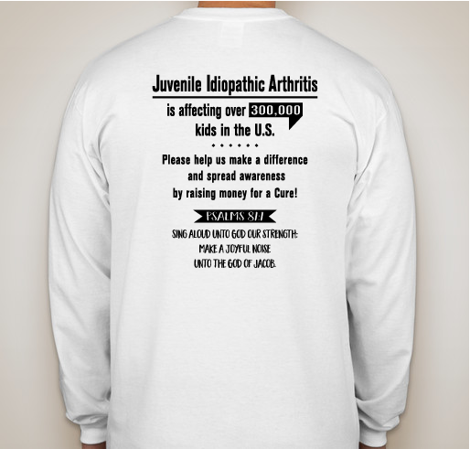 Kaitlyn's Warriors is raising money for the Arthritis Foundation to help find a cure for kids ! Fundraiser - unisex shirt design - back