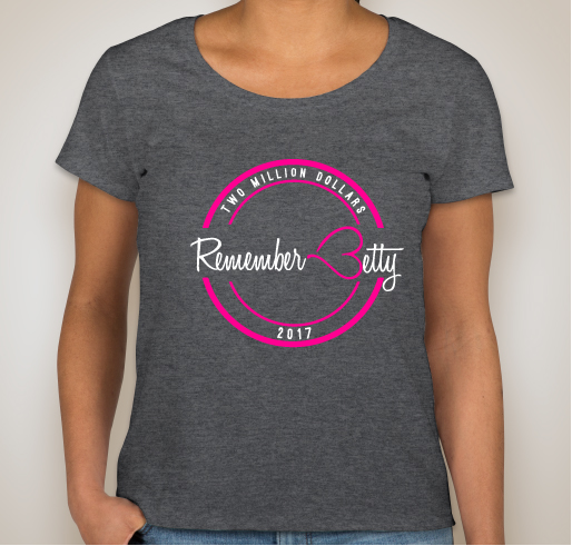 Remember Betty 2017 Fundraiser - unisex shirt design - small