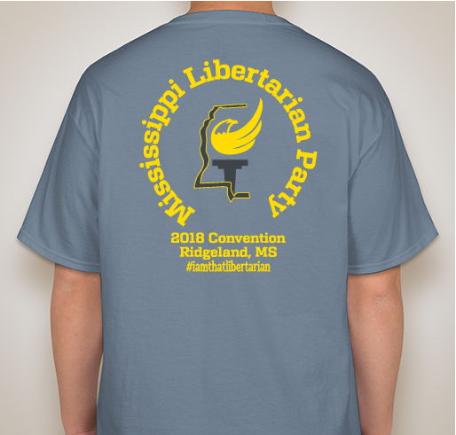 2018 Mississippi Libertarian Party Convention T-Shirt Fundraiser - unisex shirt design - back
