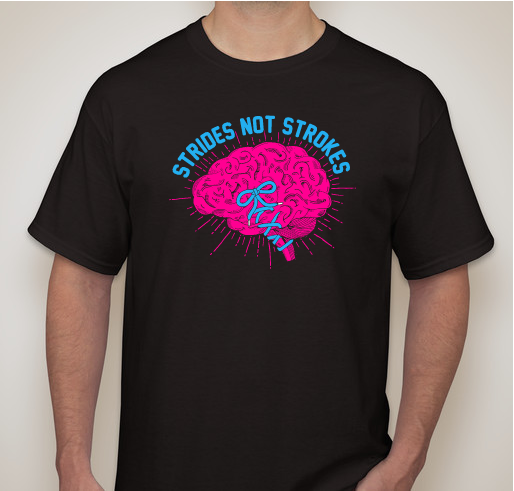 Strides not Strokes Fundraiser - unisex shirt design - small