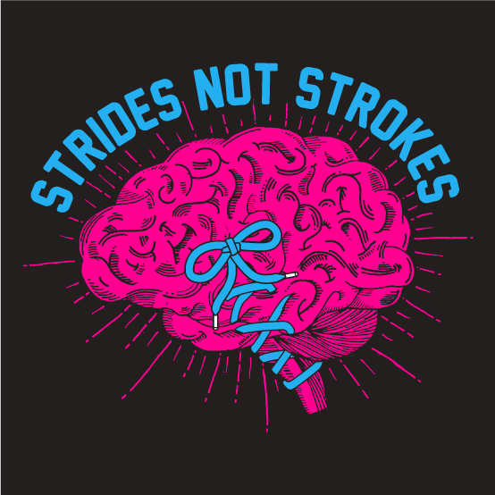Strides not Strokes shirt design - zoomed