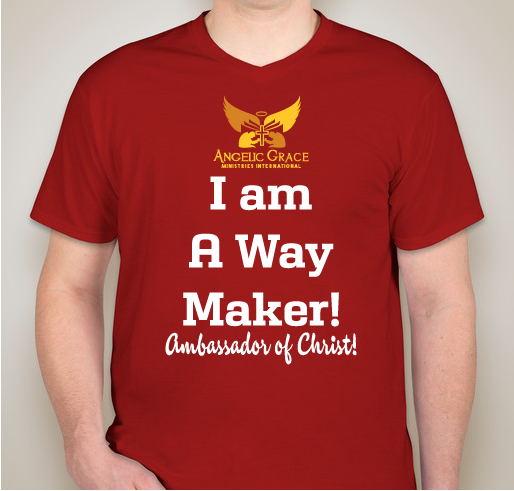 I am A Way Maker - Ambassador of Christ Fundraiser - unisex shirt design - front