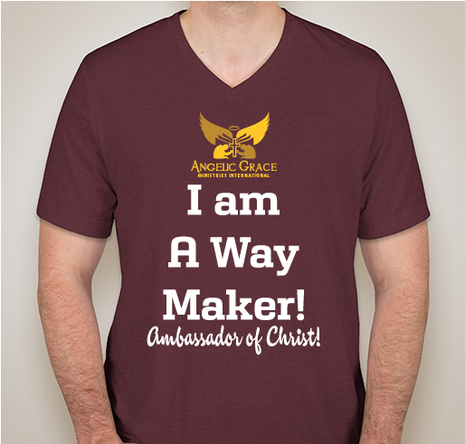 I am A Way Maker - Ambassador of Christ Fundraiser - unisex shirt design - front