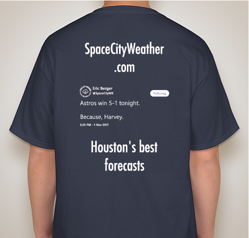 Annual fundraiser to support the Space City Weather web site. Fundraiser - unisex shirt design - back