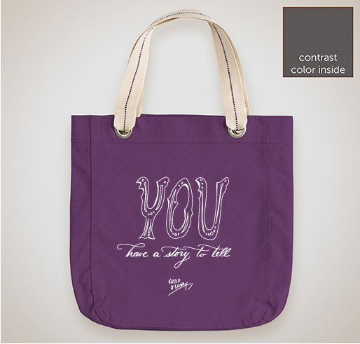You Have a Story to Tell Tote Bag Fundraiser - unisex shirt design - front