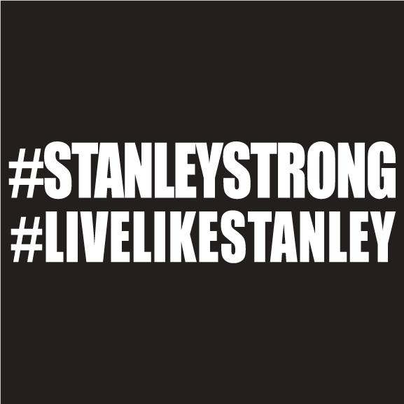 Stanley Lynde Scholarship Shirt Sale #stanleystrong #livelikestanley shirt design - zoomed