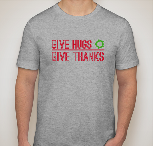 Give HUGS Give Thanks T-shirts for a Cause Fundraiser - unisex shirt design - front