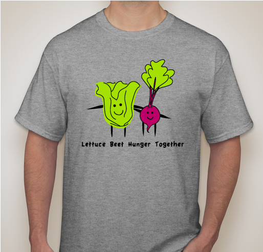 Lettuce Beet Hunger Together Fundraiser - unisex shirt design - front