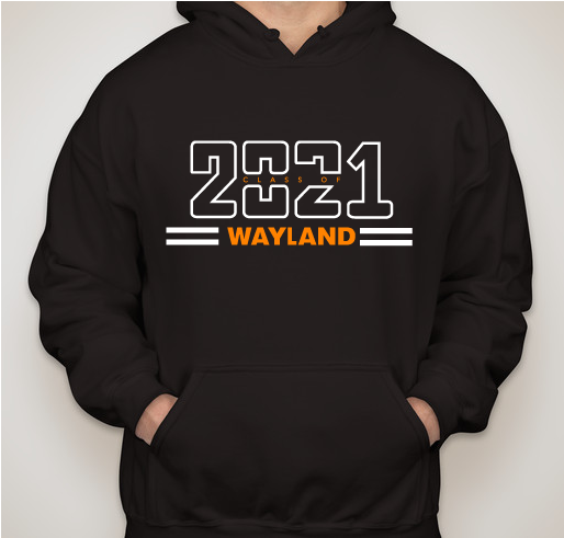 Wayland class of 2021 sweatshirt sales Fundraiser - unisex shirt design - small
