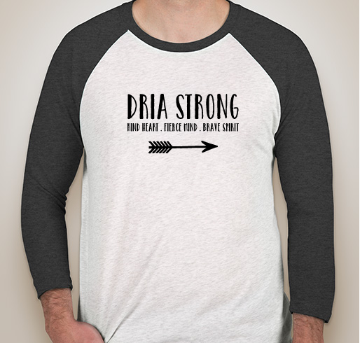 Drias Road to transplant #DriaStrong Fundraiser - unisex shirt design - front