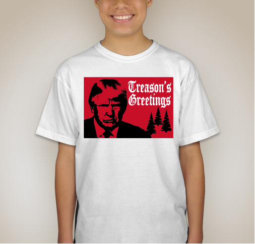 Treason's Greetings Fundraiser - unisex shirt design - back