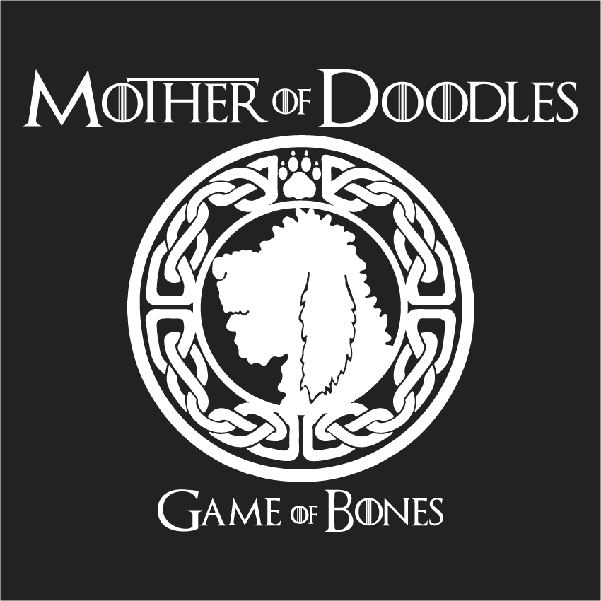 DRC "Game of Thrones" Mother of Doodles Fundraiser shirt design - zoomed