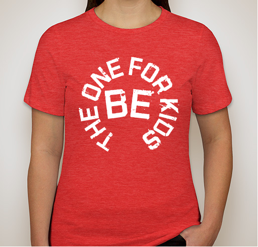 Be The One For Kids Fundraiser - unisex shirt design - front