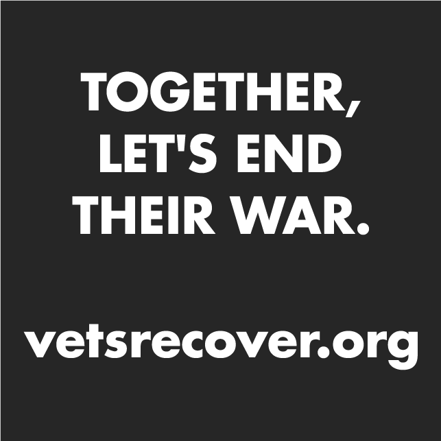 Veterans Recovery Resources: Together, we can end their war. shirt design - zoomed