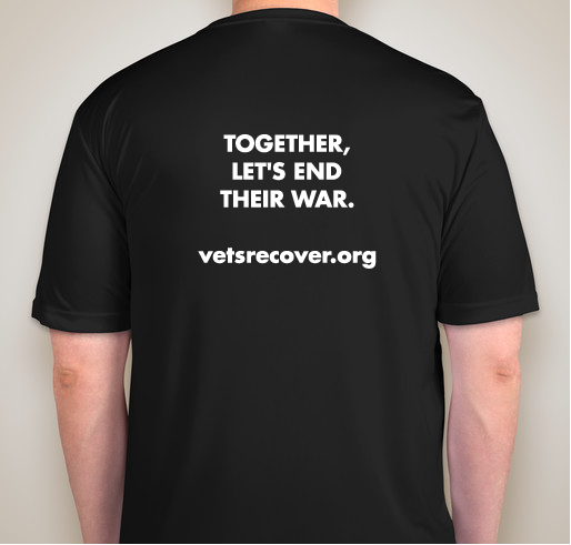 Veterans Recovery Resources: Together, we can end their war. Fundraiser - unisex shirt design - back