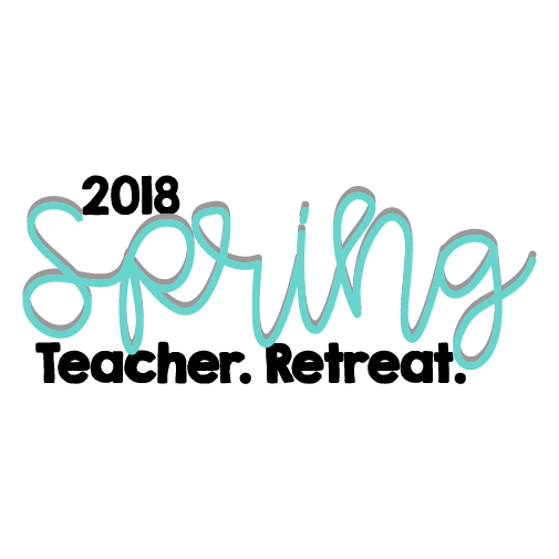 Spring Teacher Retreat shirt design - zoomed