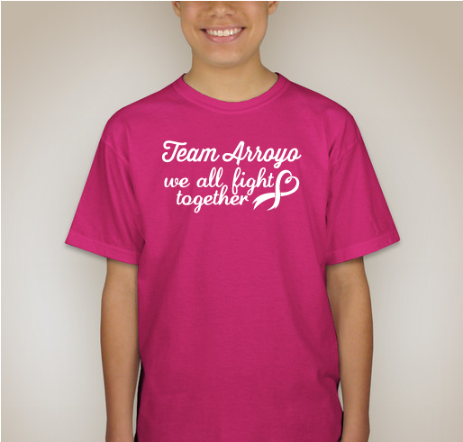 Help Adriana Arroyo Fight Breast Cancer Fundraiser - unisex shirt design - front