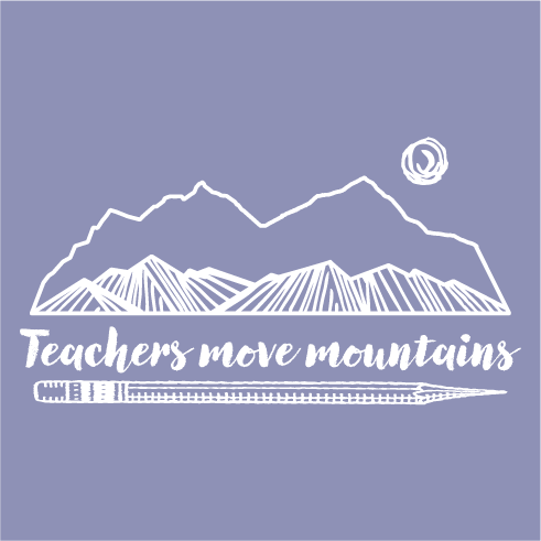 Teachers Move Mountains SCEC Spring 2018 Fundraiser shirt design - zoomed
