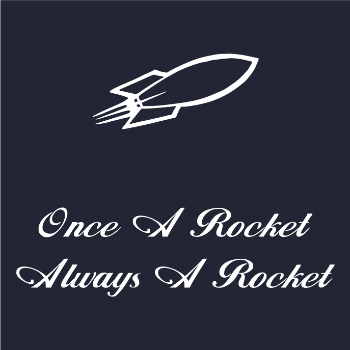 Once A Rocket, Always A Rocket shirt design - zoomed