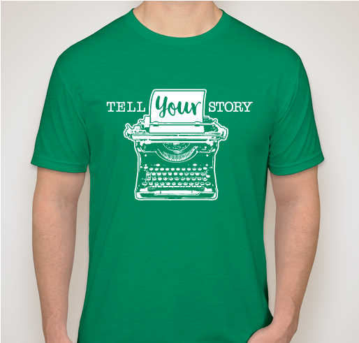 Tell Your Story - Unisex Tees Fundraiser - unisex shirt design - front