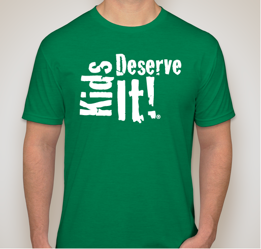 Kids Deserve It! - Unisex Tees Fundraiser - unisex shirt design - front