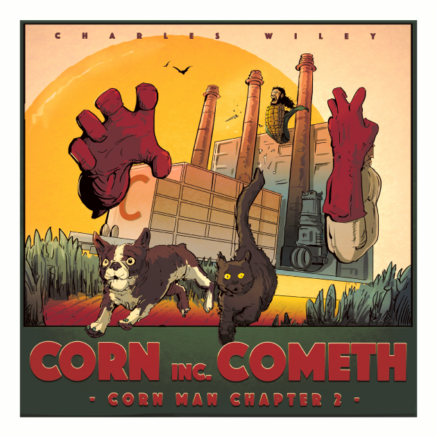Corn Man Chapter 2: Corn Inc. Cometh shirt design - zoomed