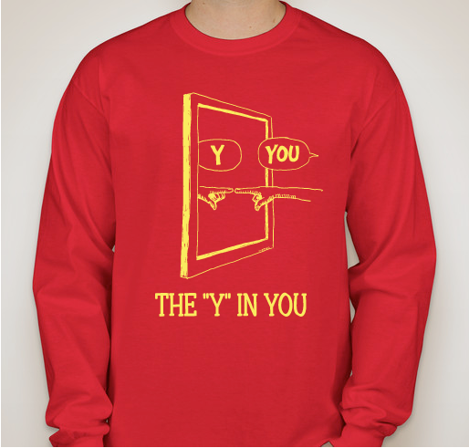 The Y in You Fundraiser - unisex shirt design - front