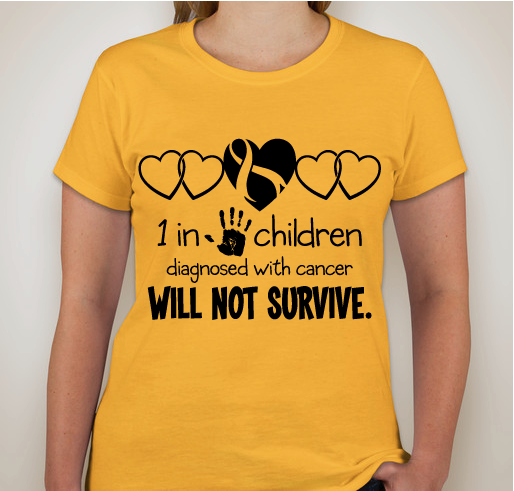 Pediatric Cancer Awareness; 1 in 5 Will Not Survive Fundraiser - unisex shirt design - front