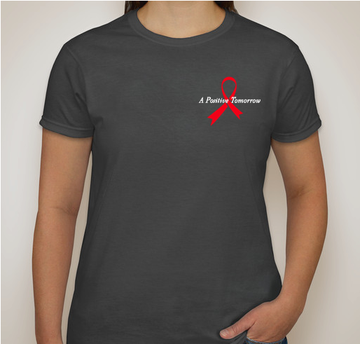 A Positive Tomorrow Fundraiser - unisex shirt design - front