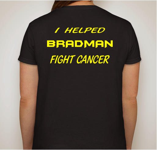 BRADMAN Fighting Cancer! Fundraiser - unisex shirt design - back