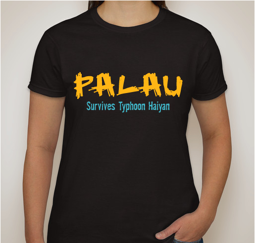 Typhoon Haiyan Relief Efforts Fundraiser for Palau Fundraiser - unisex shirt design - back
