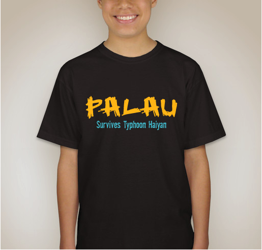 Typhoon Haiyan Relief Efforts Fundraiser for Palau Fundraiser - unisex shirt design - front