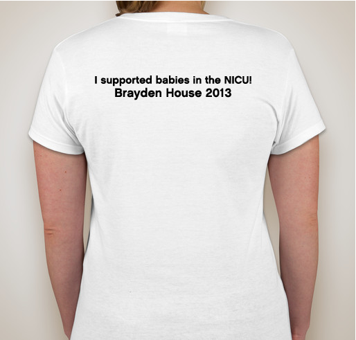 The Brayden House - Helping families with babies in the NICU Fundraiser - unisex shirt design - back