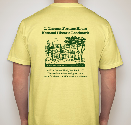 The T. Thomas Fortune House T-Shirt Fundraiser Fundraiser - unisex shirt design - back