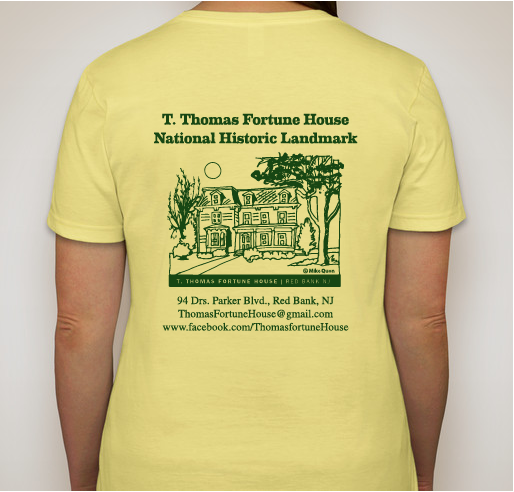 The T. Thomas Fortune House T-Shirt Fundraiser Fundraiser - unisex shirt design - back