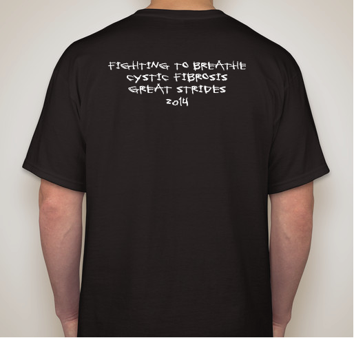 Raising funds for Cystic Fibrosis Research Fundraiser - unisex shirt design - back