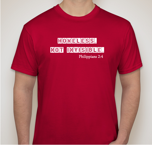 Homeless. Not Invisible. Fundraiser - unisex shirt design - front