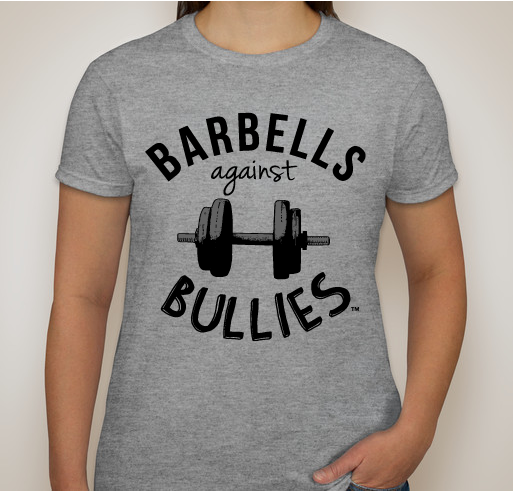 Barbells Against Bullies™ Fundraiser Fundraiser - unisex shirt design - front