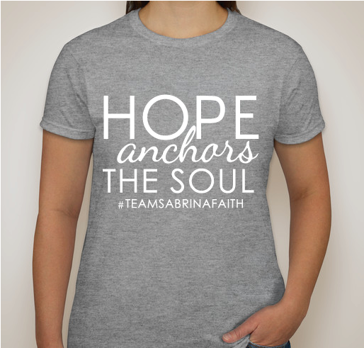 Hope Anchors The Soul- Team Sabrina Faith Fundraiser - unisex shirt design - front