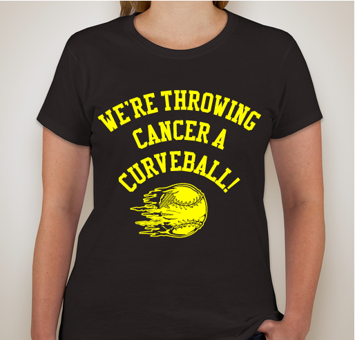 Throw Cancer a Curveball! Fundraiser - unisex shirt design - front