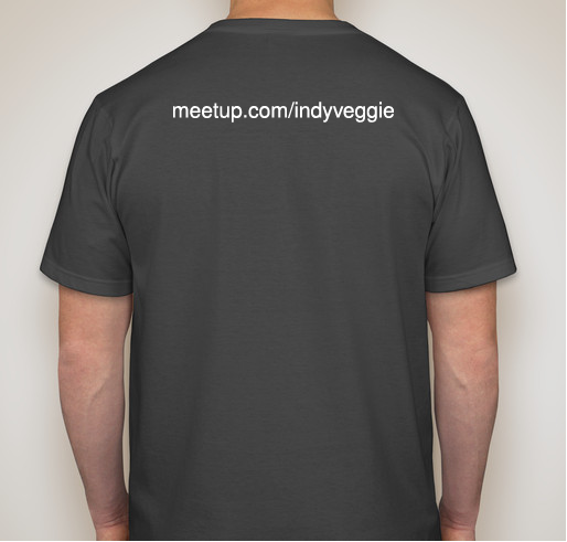 IndyVeggie Meetup Shirts Fundraiser - unisex shirt design - back