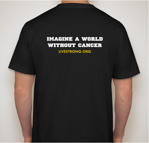 Be STRONG, Fight HARD, Beat Cancer! T-shirt fundraiser T-shirt Fundraiser - unisex shirt design - back