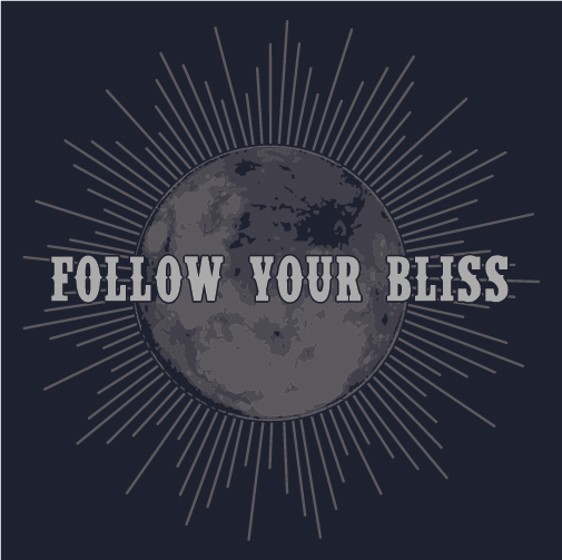 Follow Your Bliss - Unisex Cut (Sizes YXS to 4XL) shirt design - zoomed