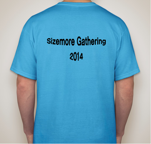 Sizemore Gathering Fund Fundraiser - unisex shirt design - back