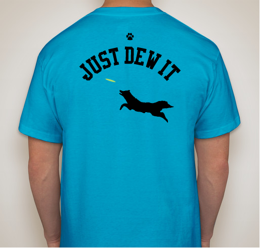 Just Dew It! Fundraiser - unisex shirt design - back