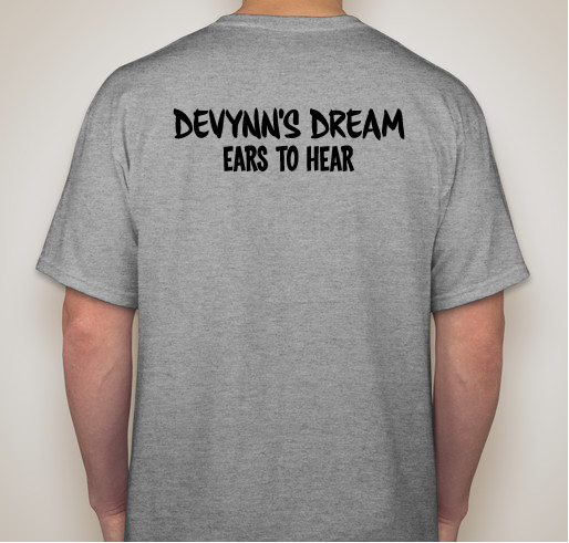 Devynn's Dream - Ears to Hear Fundraiser - unisex shirt design - back