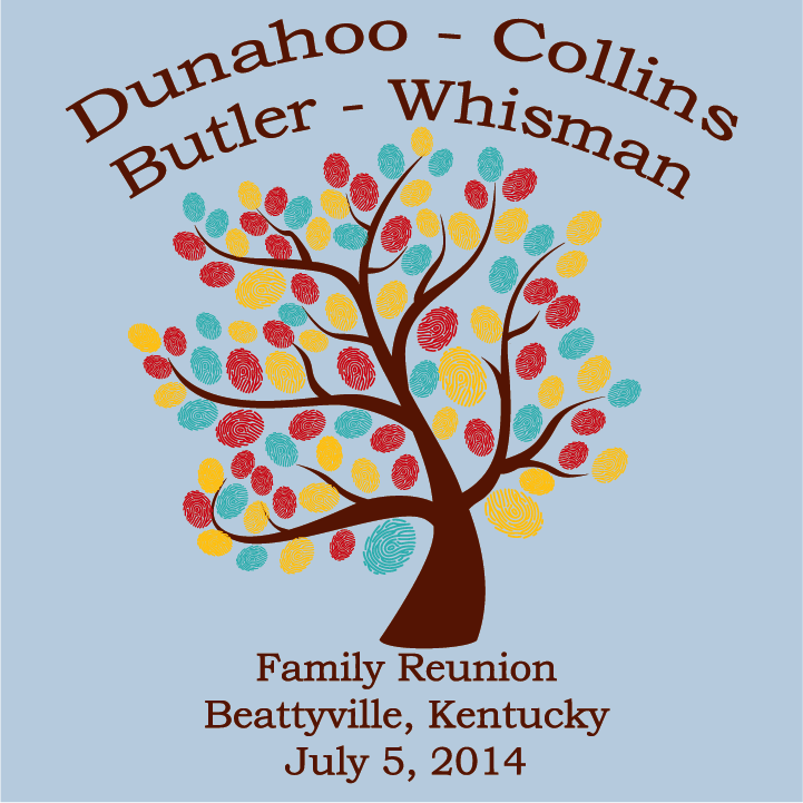 Dunahoo-Collins-Butler-Whisman Reunion Tshirt Campaign shirt design - zoomed