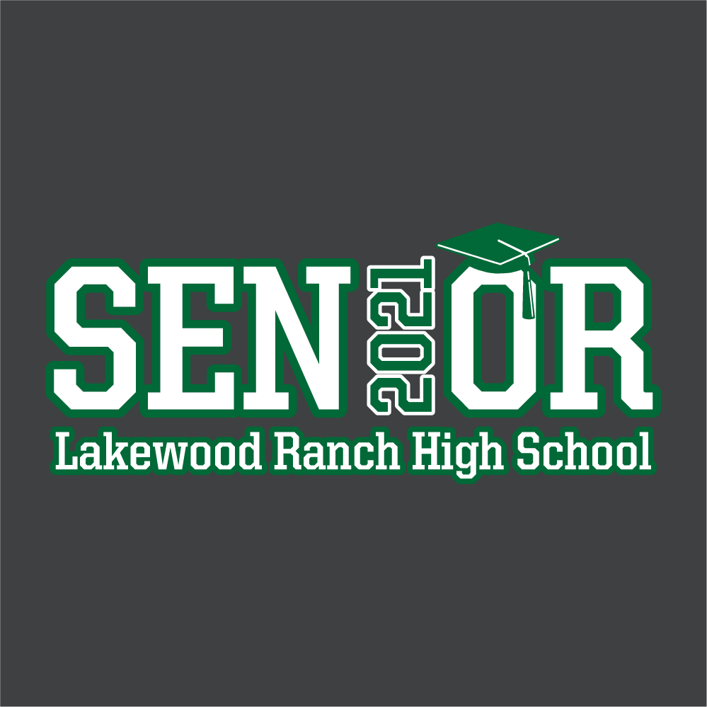Lakewood Ranch High School Class of 2021 Sweastshirt shirt design - zoomed
