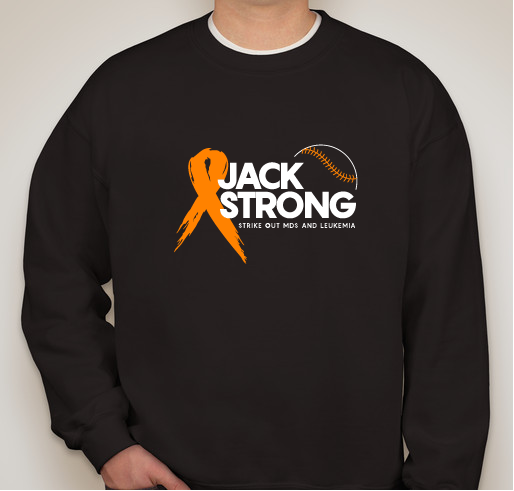 WE ARE #JACKSTRONG AND EXCITED TO RELAUNCH OUR FUNDRAISER WITH A NEW DESIGN Fundraiser - unisex shirt design - front